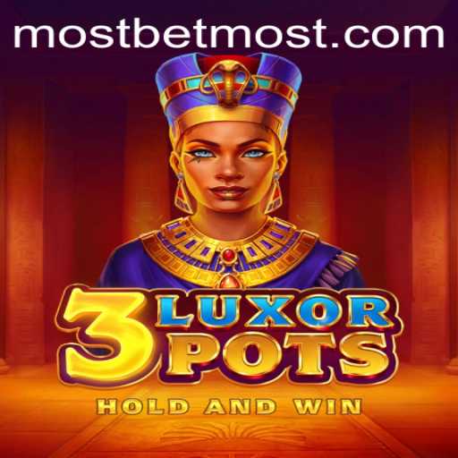 Discovering 3LuxorPots: A Dive into the Popular Game ‘mostbet’ Enthusiasts Love